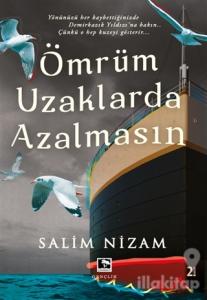 Ömrüm Uzaklarda Azalmasın