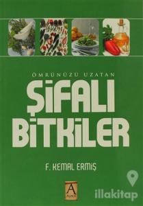 Ömrünüzü Uzatan Şifalı Bitkiler