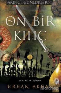 On Bir Kılıç - Akıncı Günlükleri 1