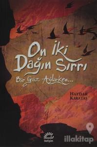 On İki Dağın Sırrı
