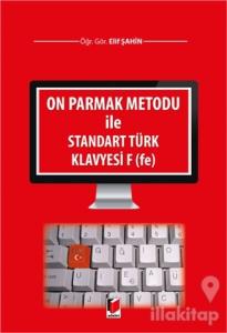 On Parmak Metodu ile Standart Türk Klavyesi F (fe)