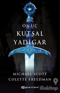 On Üç Kutsal Yadigar