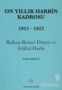 On Yıllık Harbin Kadrosu 1912 - 1922