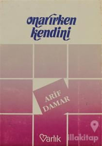 Onarırken Kendini