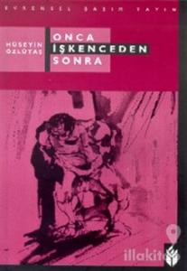 Onca İşkenceden Sonra