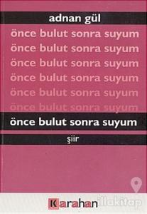 Önce Bulut Sonra Suyum
