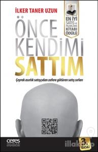 Önce Kendimi Sattım