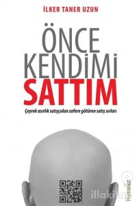 Önce Kendimi Sattım