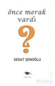 Önce Merak Vardı
