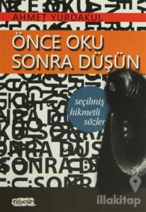 Önce Oku Sonra Düşün