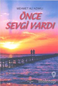 Önce Sevgi Vardı