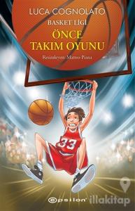 Önce Takım Oyunu - Basket Ligi Serisi 1 (Ciltli)