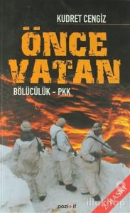 Önce Vatan Bölücülük - PKK