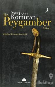 Önder, Lider, Komutan Hz. Peygamber (S.A.V)