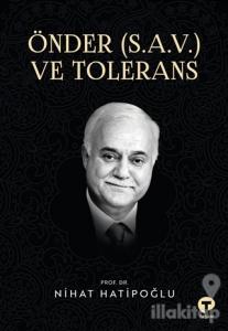Önder (S.A.V.) ve Tolerans