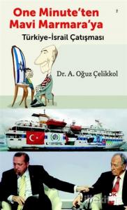 One Minute'ten Mavi Marmara'ya Türkiye-İsrail Çatışması