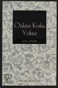 Onlara Korku Yoktur