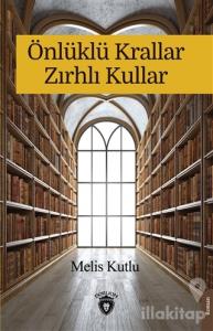 Önlüklü Krallar Zırhlı Kullar