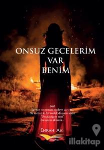 Onsuz Gecelerim Var Benim