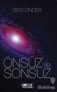 Önsüz ve Sonsuz