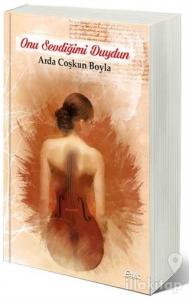 Onu Sevdiğimi Duydun