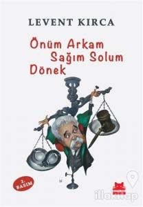 Önüm Arkam Sağım Solum Dönek