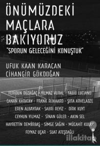 Önümüzdeki Maçlara Bakıyoruz