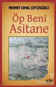 Öp Beni Asitane