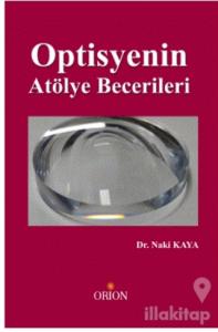 Optisyenin Atölye Becerileri