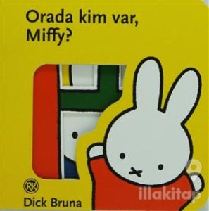Orada Kim Var Miffy?