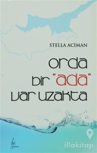Orda Bir Ada Var Uzakta