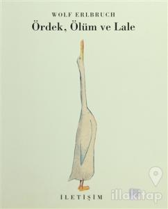 Ördek, Ölüm ve Lale