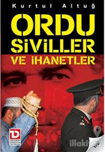 Ordu Siviller ve İhanetler