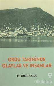 Ordu Tarihinde Olaylar ve İnsanlar