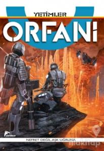 Orfani Cilt: 2 Yetimler