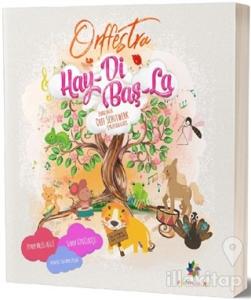 Orffestra Hay-Di Baş-La