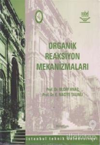 Organik Reaksiyon Mekanizmaları