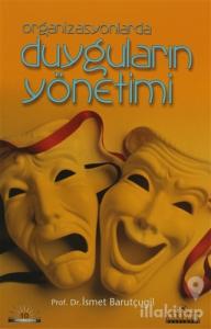Organizasyonlarda Duyguların Yönetimi