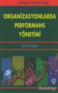 Organizasyonlarda Performans Yönetimi