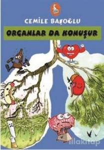 Organlar Da Konuşur