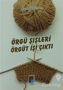 Örgü Şişleri Örgüt İşi Çıktı