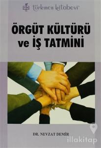 Örgüt Kültürü ve İş Tatmini