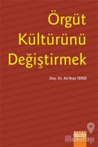 Örgüt Kültürünü Değiştirmek