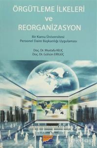 Örgütlenme İlkeleri ve Reorganizasyon