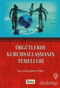 Örgütlerde Kurumsallaşmanın Temelleri