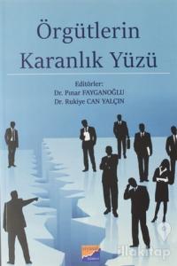 Örgütlerin Karanlık Yüzü