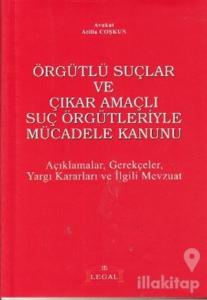Örgütlü Suçlar ve Çıkar Amaçlı Suç Örgütleriyle Mücadele Kanunu