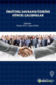 Örgütsel Davranış Üzerine Güncel Çalışmalar