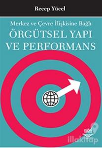 Örgütsel Yapı ve Performans