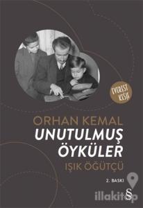 Orhan Kemal: Unutulmuş Öyküler